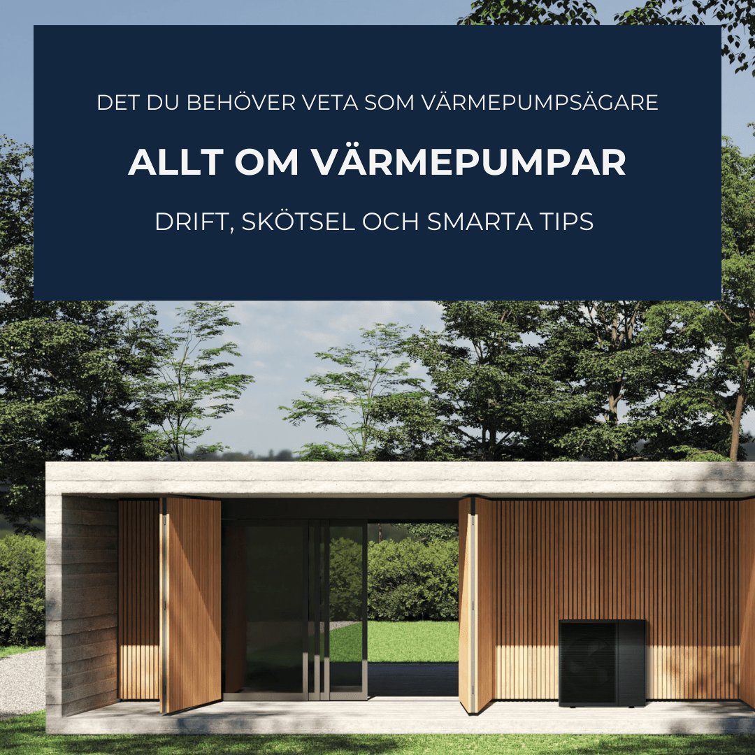 Allt du behöver veta som värmepumpsägare - drift, skötsel och smarta tips - KlimaTime