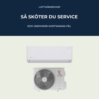 Service av luftvärmepump – så gör du rätt - KlimaTime