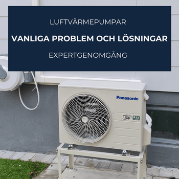 Vanliga problem och lösningar för luftvärmepumpar - Expertgenomgång - KlimaTime